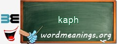 WordMeaning blackboard for kaph